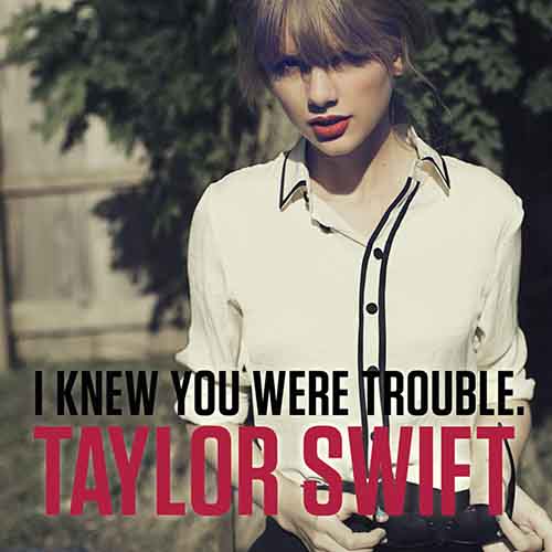 Taylor Swift - I Know You Were Trouble » MUZOFF.NET - Скачать.