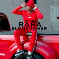 Rara - Slum Summer Freestyle