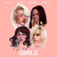 Rita Ora & Cardi B & Bebe Rexha & Charli XCX - Girls