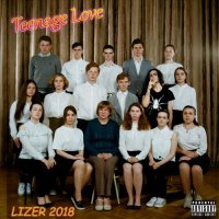 [2018] LIZER - TEENAGE LOVE