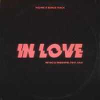 MiyaGi & Эндшпиль - In Love (feat. Kadi) (Bonus Track)