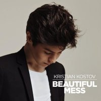 Кristian Kostov - Beautiful Mess