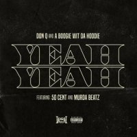 50 Cent, Madi Beatz, Don Q, A Boogie Wit Da Hoodie - Yeah Yeah