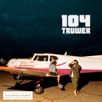 104 & Truwer - Грязи и Бродяги