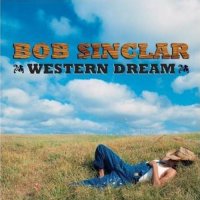Bob Sinclar - World, Hold On (Children Of The Sky) (Feat. Steve Edwards)