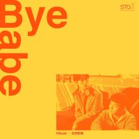 10CM X CHEN - Bye Babe