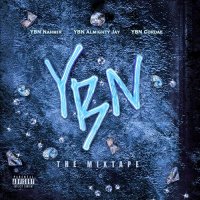 YBN (Young Boss N*ggas), YBN Nahmir & YBN Almighty Jay - Bread Winners