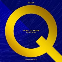 Qsign feat. K.O. - Take It Slow
