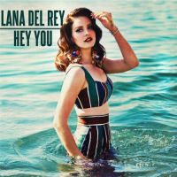 Lana Del Rey - Hey You