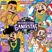 6IX9INE - International Gangstas Ft. Capo, Fabrid Bang & Sch