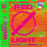 Redlight - Get Wavey