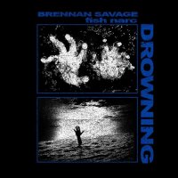Brennan Savage - Drowning