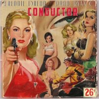 FREDDIE DREDD - CONDUCTOR