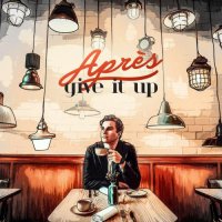 Apres - Give It Up