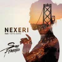 Nexeri - San Francisco (feat. Yvette Adams)