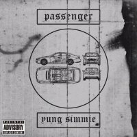 Yung Simmie  - Passenger