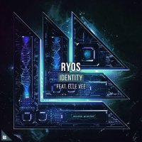 Ryos feat. Elle Vee - Identity