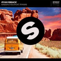 Ryan Riback feat. Ryann - Kinder Eyes