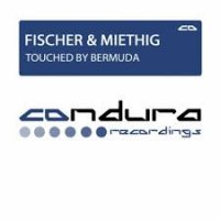 Fischer & Miethig - Touched By Bermuda
