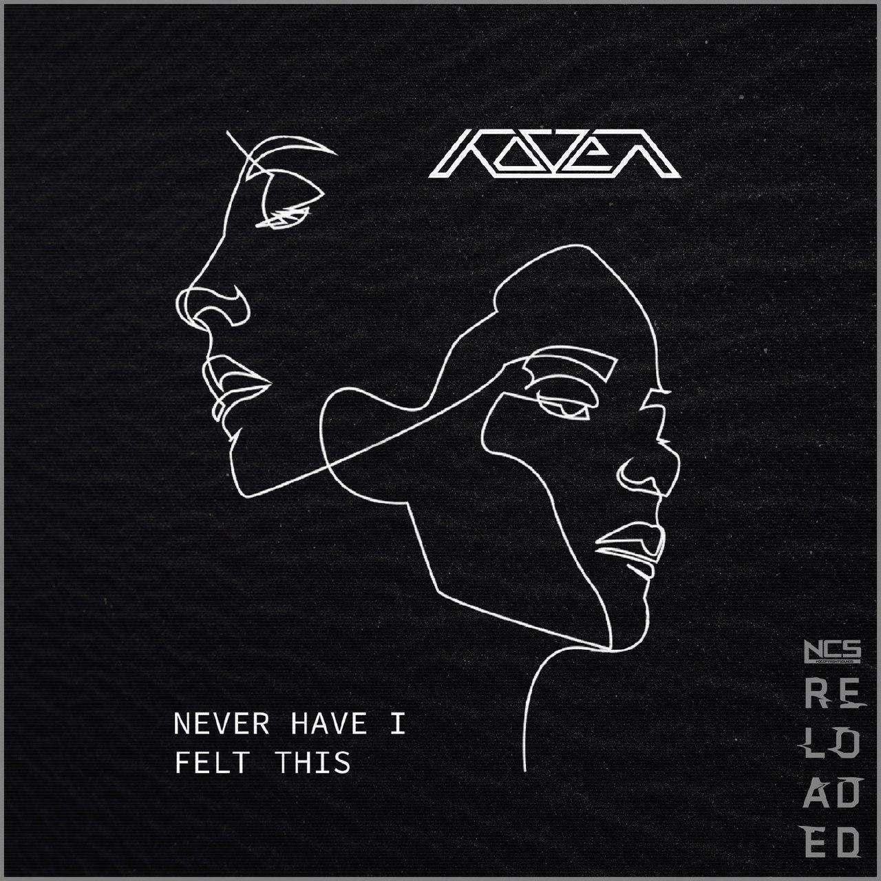 Koven - Never Have I Felt This » MUZOFF.NET - Скачать Музыку.