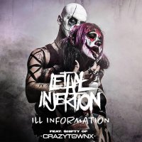 Lethal Injektion - Ill Information