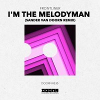 Frontliner, Sander van Doorn -  Sander van Doorn Remix