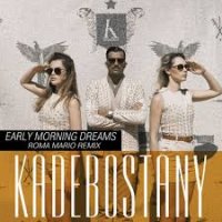 Kadebostany - Early Morning Dreams (Roma Mario Remix)