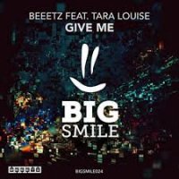 Beeetz feat. Tara Louise - Give Me (Stereoact Radio Mix)