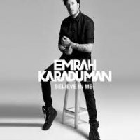 Emrah Karaduman - Believe In Me (Burak Balkan Remix)