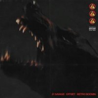21 Savage, Offset & Metro Boomin - Heathen