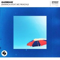Garmiani feat. MC Pikachu - Barraca