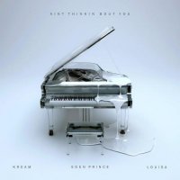 KREAM & Eden Prince - Ain't Thinkin Bout You (feat. Louisa)