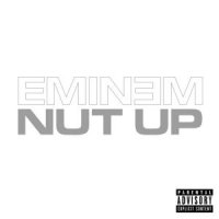 EMINEM - NUT UP